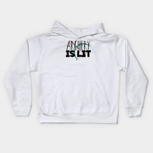 Archery is lit Kids Hoodie